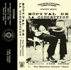 Hôpital De La Conception / The Electric Rockin' Chair (Tape | Digital)