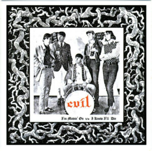 Evil / I’m Movin’ On b/w I Know I’ll Die (7″ Vinyl)