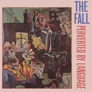 The Fall / Perverted By Language (Vinyl LP)
