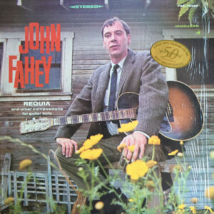 John Fahey / Requia (Vinyl LP)