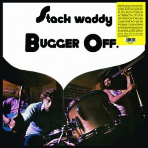 Stack Waddy / Bugger Off! (Vinyl LP)