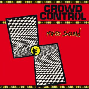 MX-80 Sound / Crowd Control (Vinyl LP - Ship To Shore Phonograph Co.)