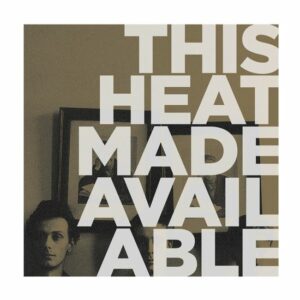 This Heat / Made Available (Vinyl LP - Modern Classics Recordings)