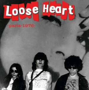 Loose Heart / Paris 1976 (7" Vinyl)