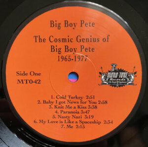 Big Boy Pete / The Cosmic Genius Of Big Boy Pete 1965-1977 (Vinyl LP)