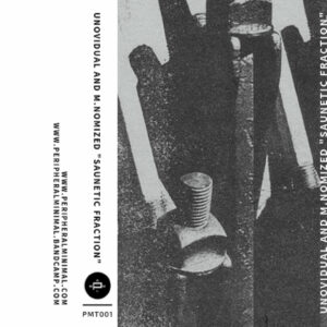 Unovidual / M.NOMIZED - Saunetic Fraction (Tape)