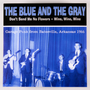 The Blue And The Gray - Don't Send Me No Flowers (7" Vinyl)