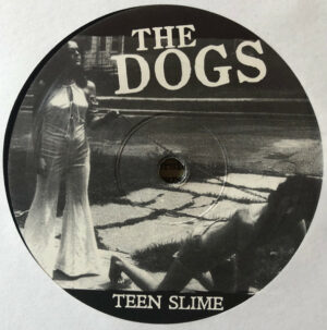 The Dogs / Teen Slime (Vinyl LP)