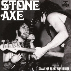 Stone Axe - Slave Of Fear / Snakebite (7" Vinyl)