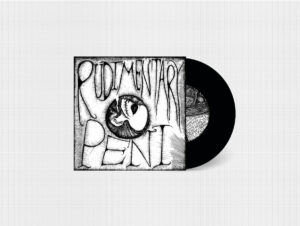 Rudimentary Peni / Rudimentary Peni (7" Vinyl)