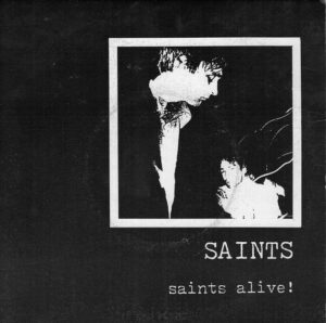 The Saints / Saints Alive! (7" Vinyl)