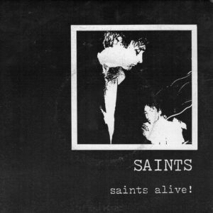 The Saints / Saints Alive! (7" Vinyl)