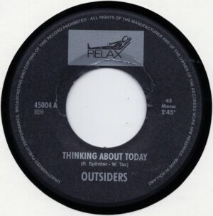 The Outsiders / Thinking About Today (7" Vinyl)