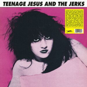 Teenage Jesus And The Jerks / Teenage Jesus And The Jerks (Vinyl LP)