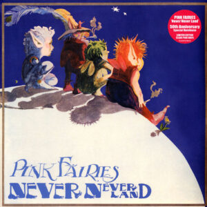 Pink Fairies / Never Never Land (Vinyl LP)