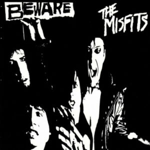 The Misfits / Beware (7" Vinyl)