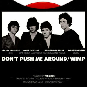 The Zeros – Don't Push Me Around / Wimp (7" Vinyl)