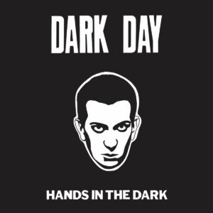 Dark Day / Hands In The Dark (12" Vinyl EP)