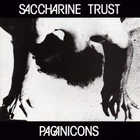 Saccharine Trust / Paganicons (12