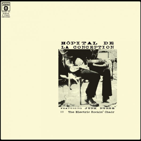 Hôpital De La Conception / The Electric Rockin’ Chair (Vinyl LP) Hôpital De La Conception / The Electric Rockin’ Chair (Vinyl LP)