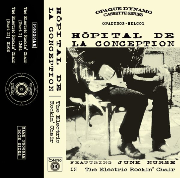Hôpital De La Conception / The Electric Rockin’ Chair (Tape) Hôpital De La Conception / The Electric Rockin’ Chair (Tape)