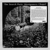 The Search Party / Montgomery Chapel (Vinyl LP)