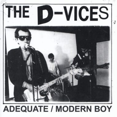 The D-Vices – Adequate/Modern Boy (7" Vinyl)