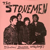 The Stonemen – The "Brothers" Stonemen Late 66/Early 67 (7" Vinyl)