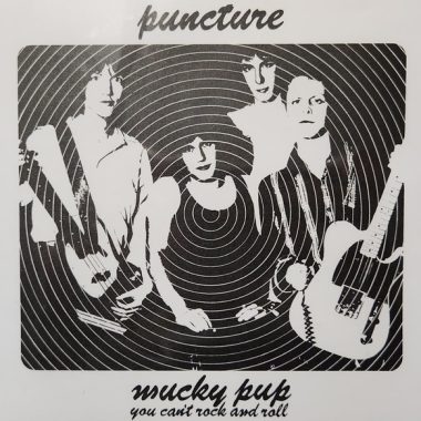 Puncture – Mucky Pup / You Can't Rock And Roll (7" Vinyl)
