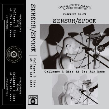 Sensor/Spook - Collapse & Rise At The Air Mass (Tape / Outside J-Card)