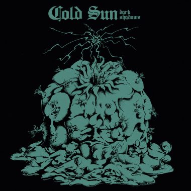 Cold Sun / Dark Shadows (Vinyl LP)
