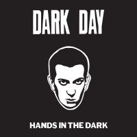 Dark Day / Hands In The Dark (12″ Vinyl EP)