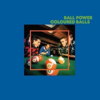 Coloured Balls / Ball Power (Vinyl LP)