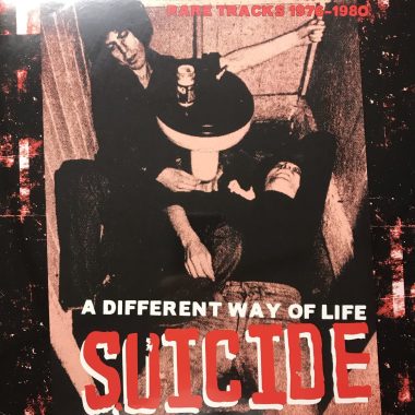 Suicide / A Different Way Of Life : Rare Tracks 1976-1980 (Vinyl LP)
