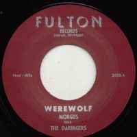 Morgus With The Daringers / Werewolf (7